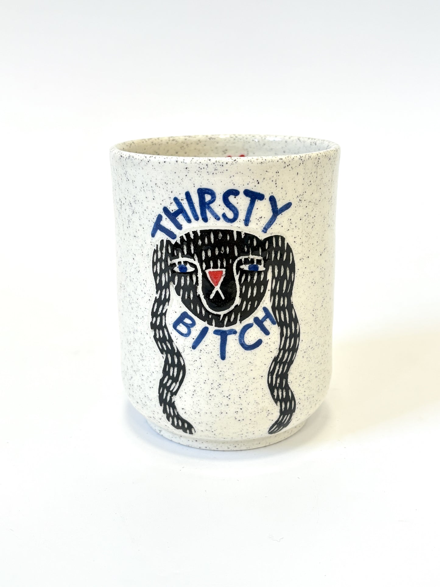 Ceramic Cup by Studio Soph - "Thirsty Bitch"