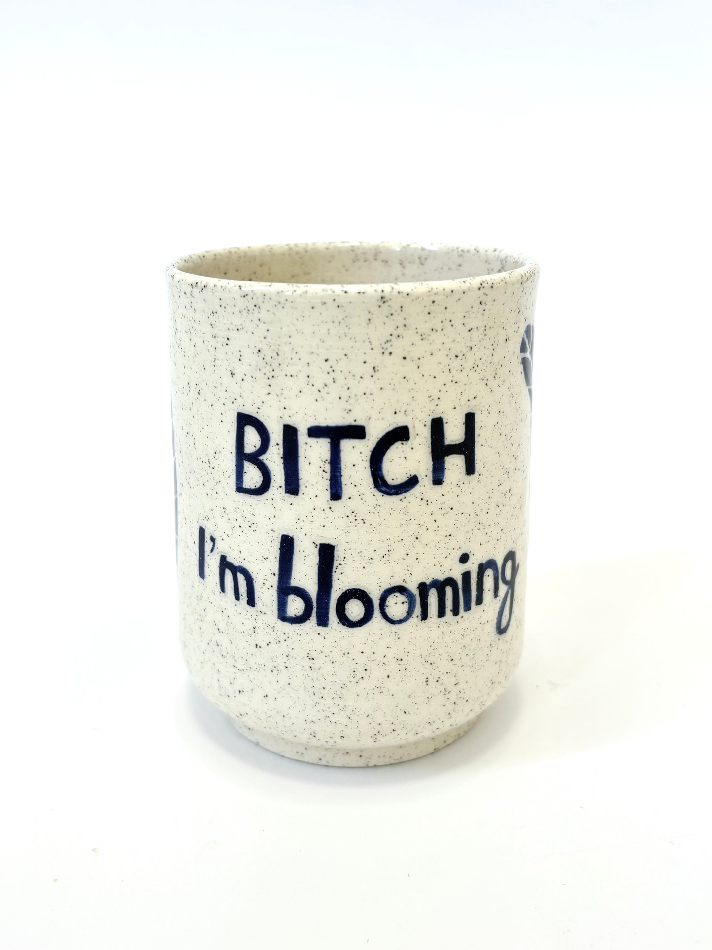 Ceramic Cup by Studio Soph - Blue Flower "Bitch I'm Blooming"