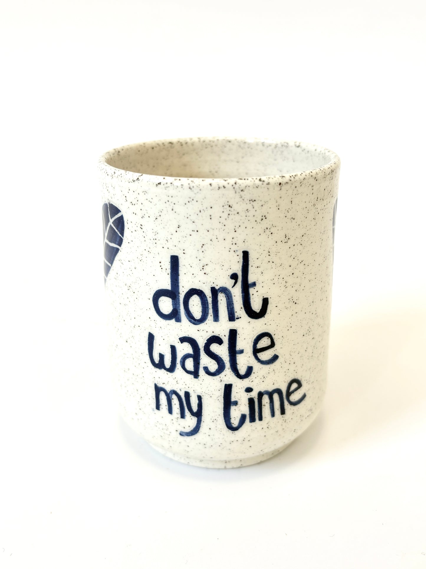 Ceramic Cup by Studio Soph - Blue Flower "Don't Waste My time"