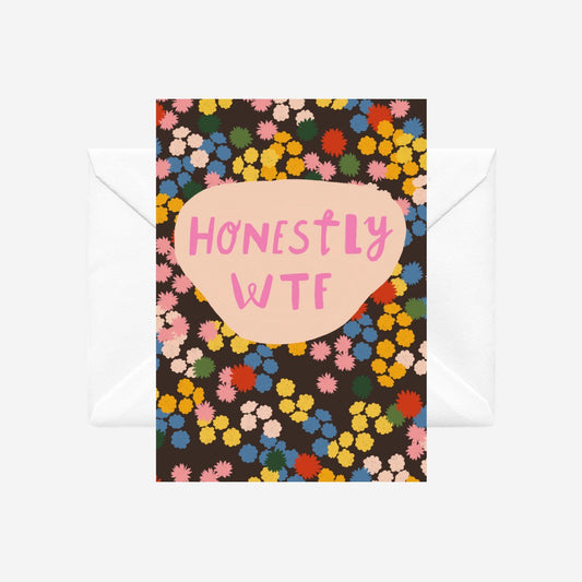 Honestly WTF - illustrated card by Crissie Roda