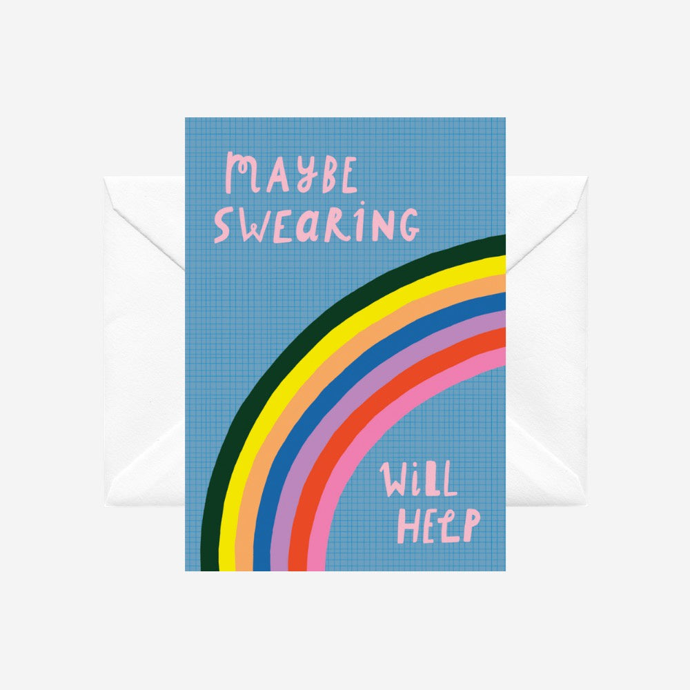 Maybe Swearing will Help - illustrated card by Crissie Rodda
