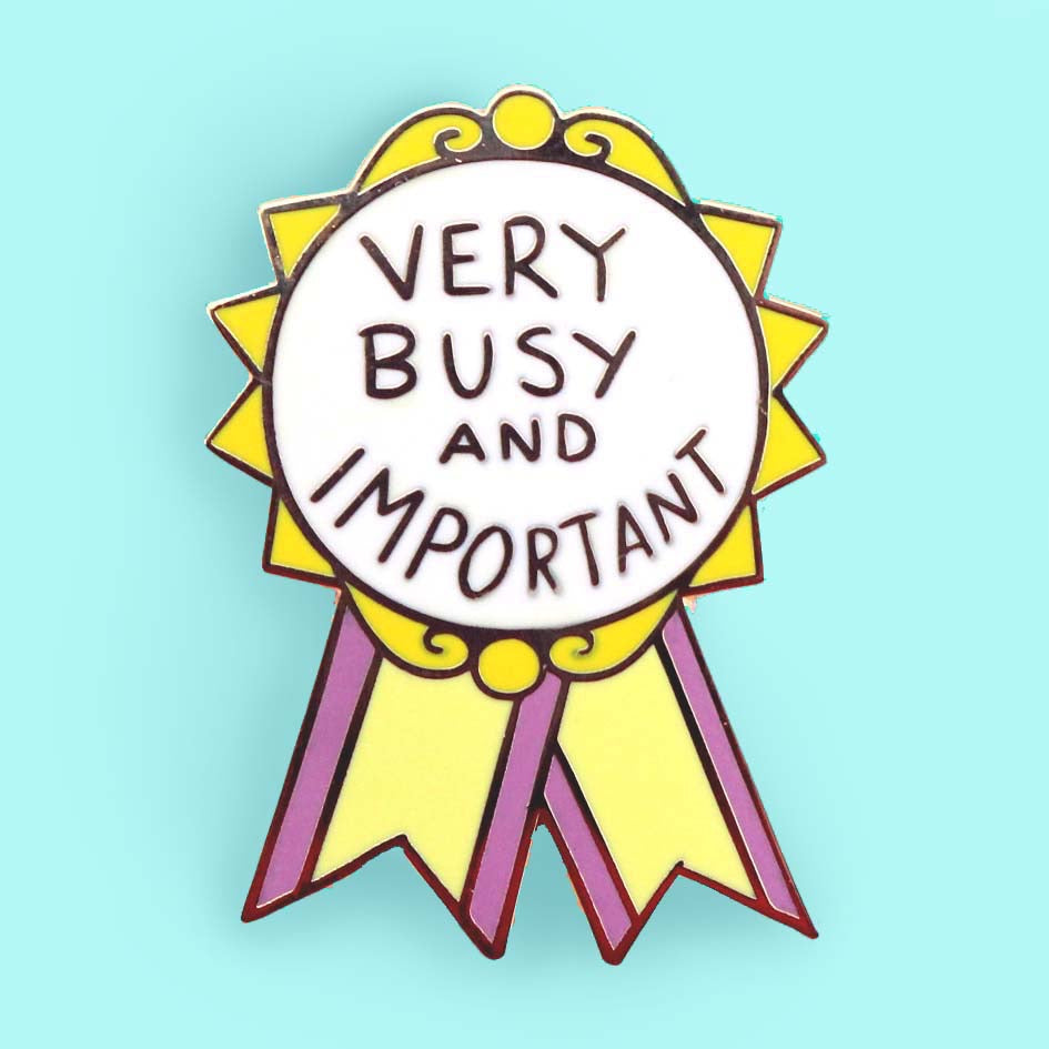 Very Busy and Important Award - Enamel Pin