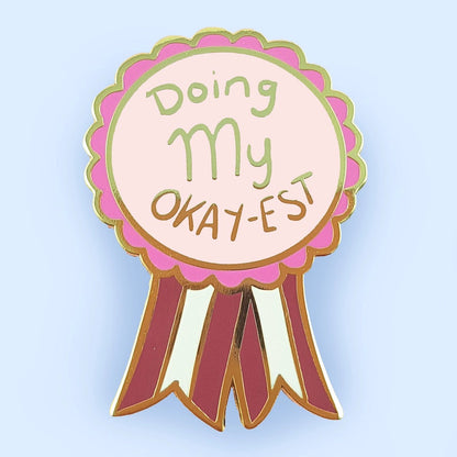 Doing my Okay-est - Enamel Lapel Pin