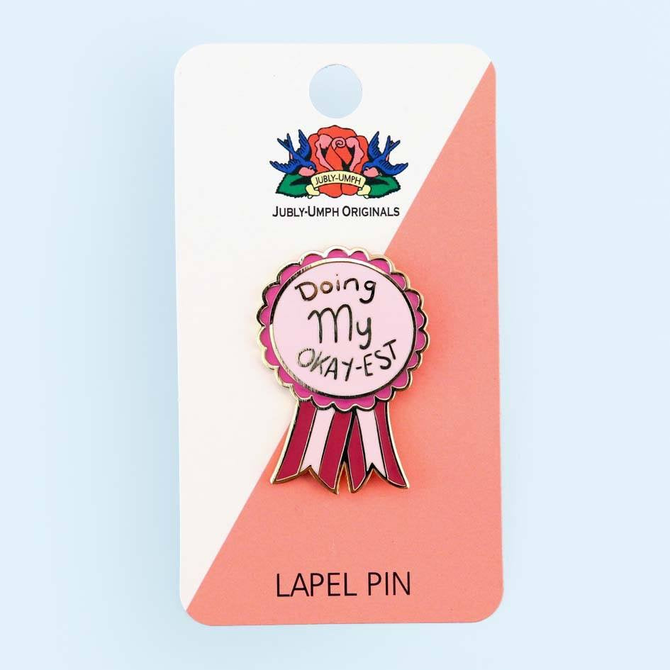Doing my Okay-est - Enamel Lapel Pin
