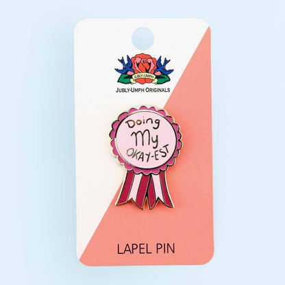 Doing my Okay-est - Enamel Lapel Pin