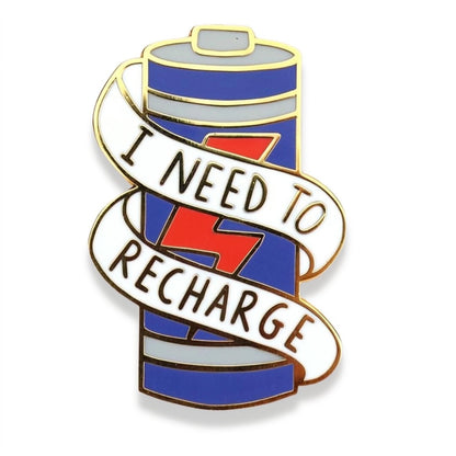 I need to Recharge - Enamel Lapel Pin