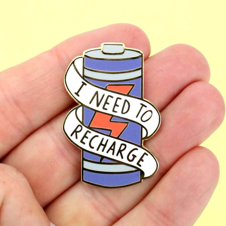 I need to Recharge - Enamel Lapel Pin