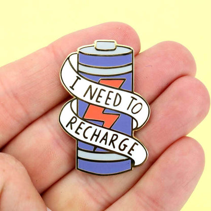 I need to Recharge - Enamel Lapel Pin