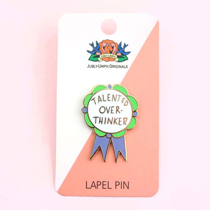 Talented Over-Thinker - Enamel Pin