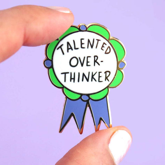 Talented Over-Thinker - Enamel Pin