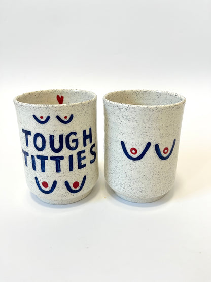 Ceramic Cup by Studio Soph - "Tough Titties"